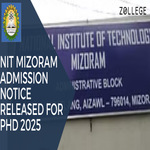 NIT Mizoram Admission Notice Released For PhD 2025